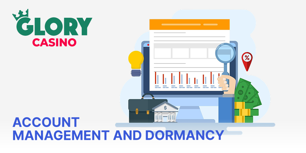 Account management and dormancy at the Glory Casino website