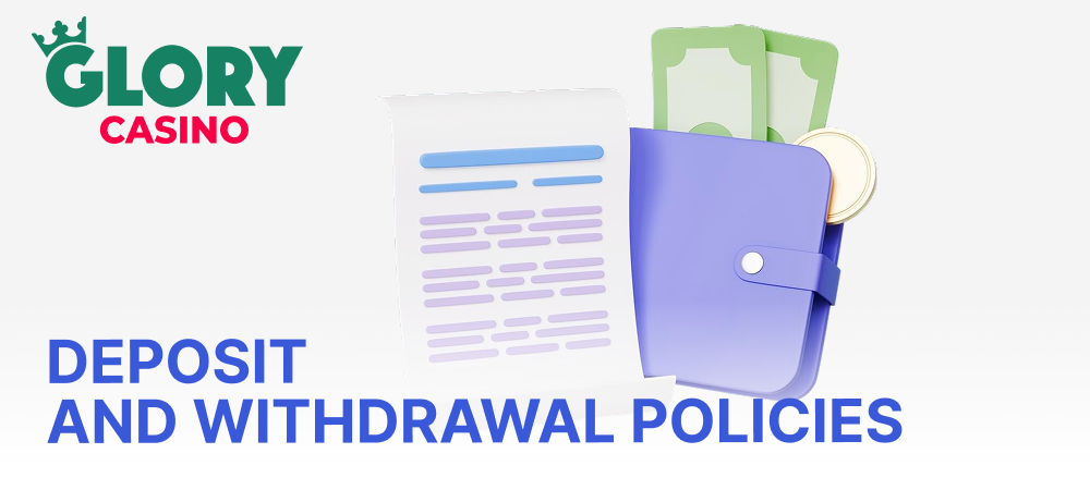 Glory Casino website deposit and withdrawal policies