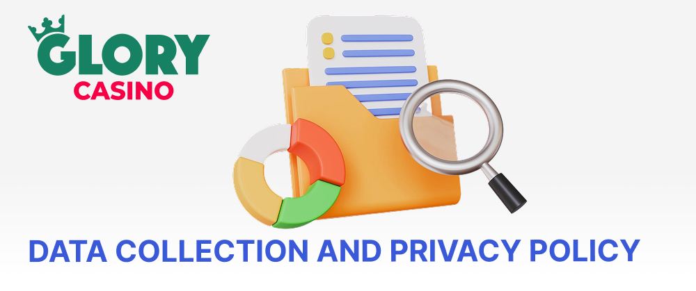Terms of the data collection and privacy policy at the Glory Casino website
